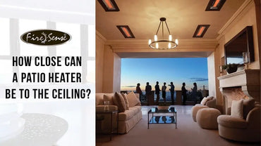 How Close Can a Patio Heater Be to The Ceiling?