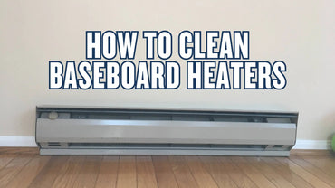 How to Clean Baseboard Heaters