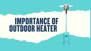 Importance of Outdoor Heater Efficiency