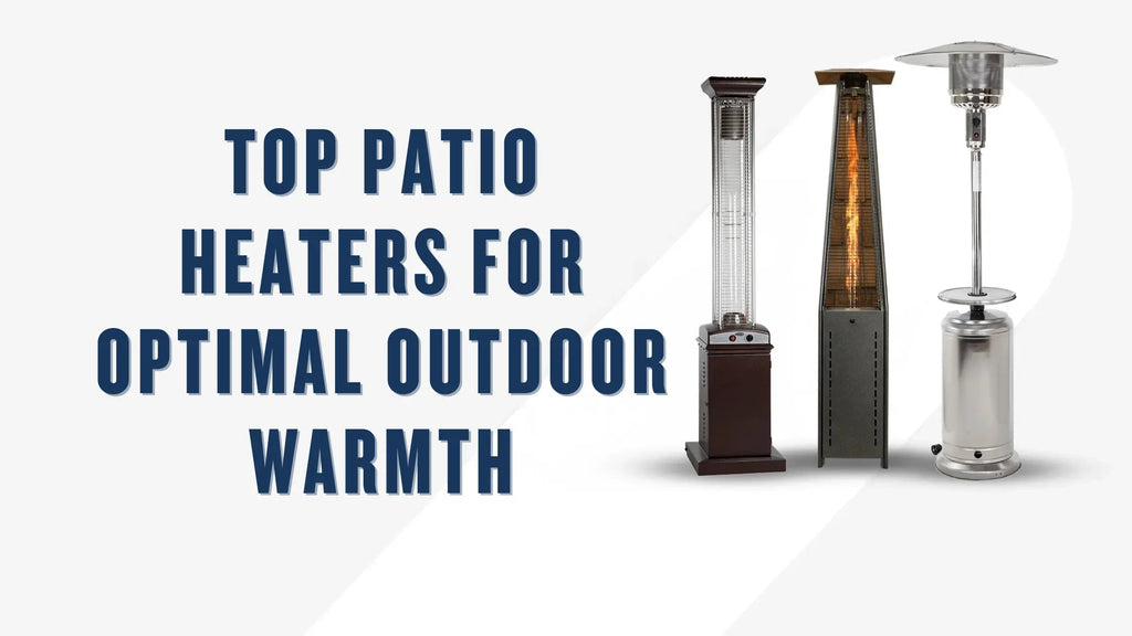 Top-Patio-Heaters-for-Optimal-Outdoor-Warmth Fire Sense/Balkene Home