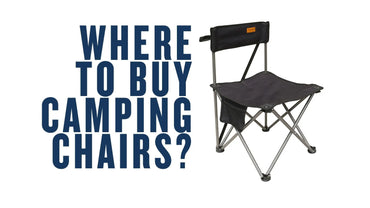 Where to Buy Camping Chairs?